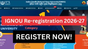 IGNOU Re-registration 2026-27