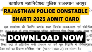 Rajasthan Police Constable Bharti 2025 Admit Card for 9617 Vacancies